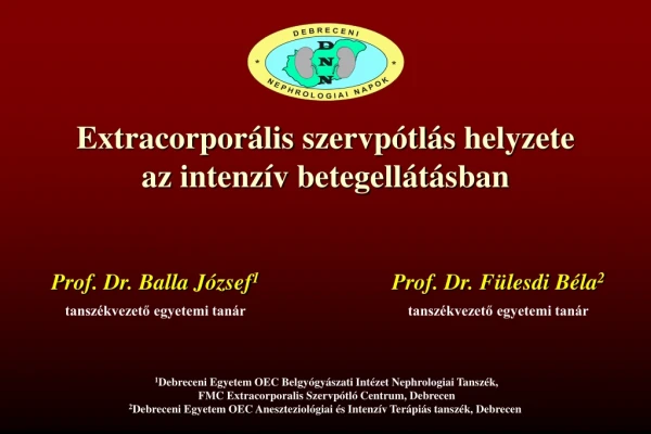 Extracorporális szervpótlás helyzete az intenzív betegellátásban