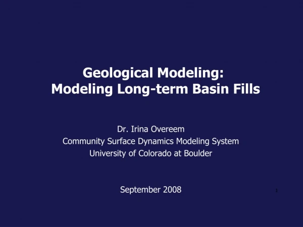 Geological Modeling: Modeling Long-term Basin Fills