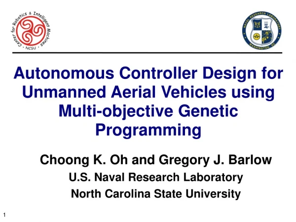 Choong K. Oh and Gregory J. Barlow U.S. Naval Research Laboratory North Carolina State University