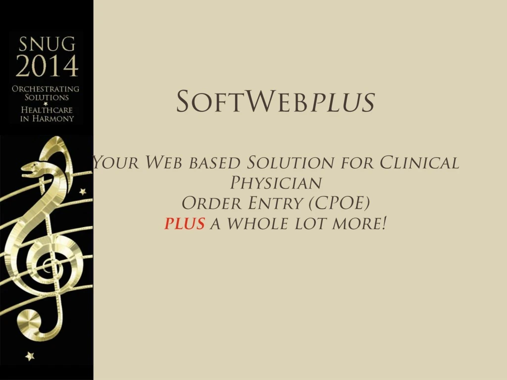 softweb plus your web based solution for clinical physician order entry cpoe plus a whole lot more