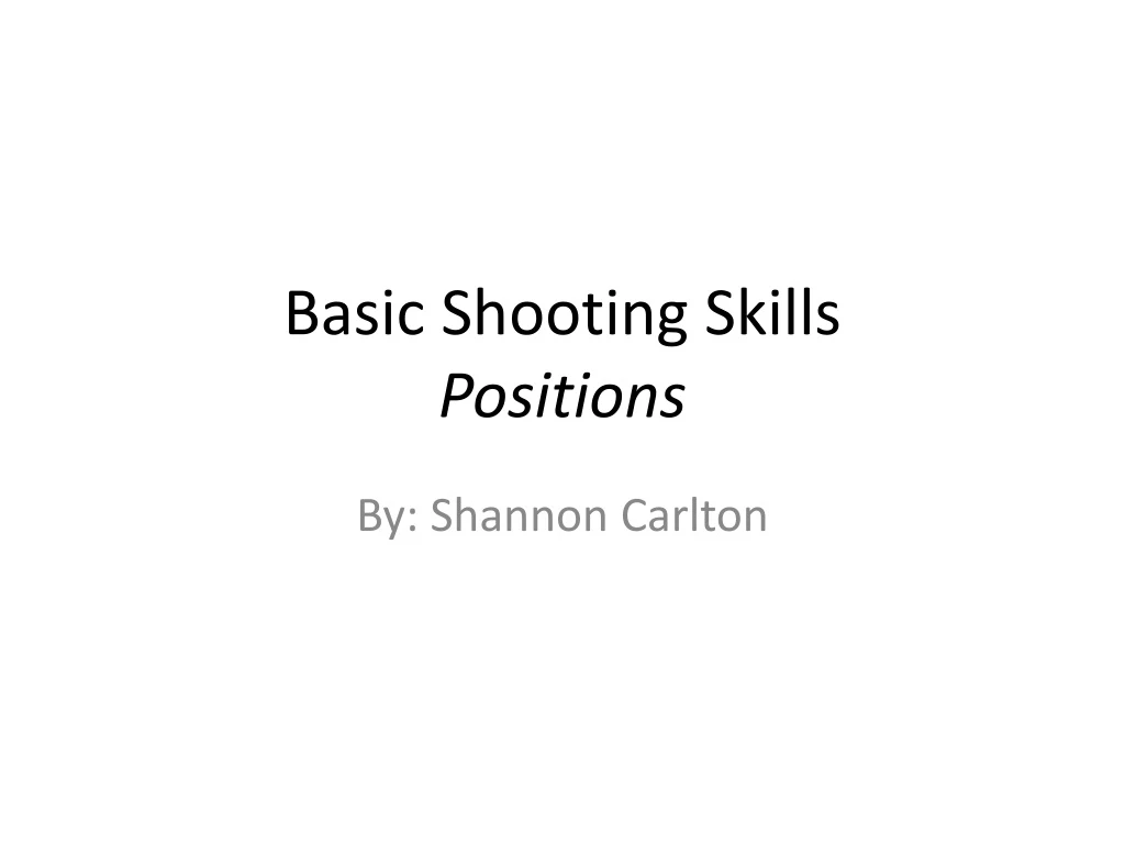 basic shooting skills positions