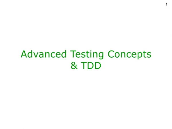 Advanced Testing Concepts &amp; TDD