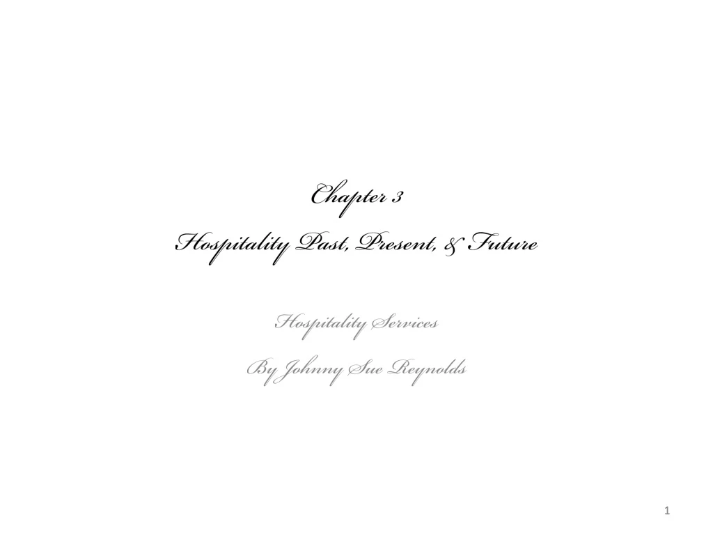 chapter 3 hospitality past present future