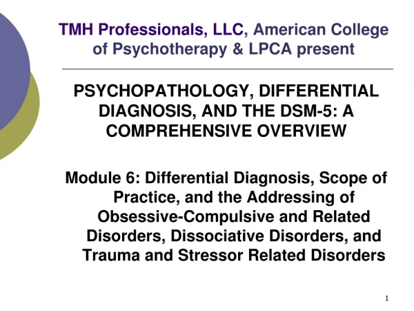TMH Professionals, LLC , American College of Psychotherapy &amp; LPCA present