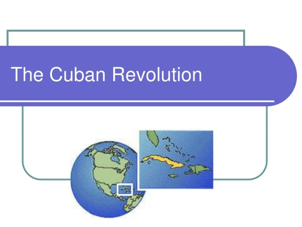 The Cuban Revolution