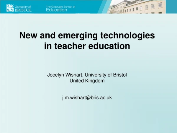 New and emerging technologies in teacher education