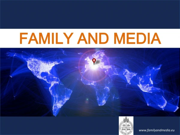 FAMILY AND MEDIA