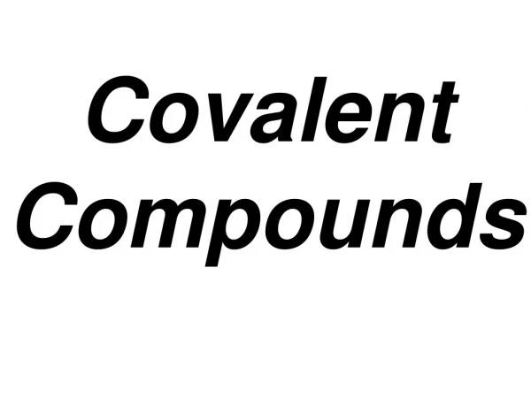 Covalent Compounds