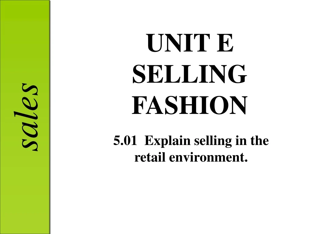 unit e selling fashion