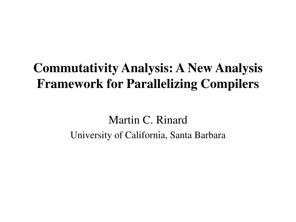 commutativity analysis a new analysis framework for parallelizing compilers