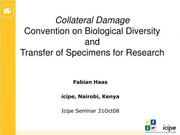 Collateral Damage  Convention on Biological Diversity  and Transfer of Specimens for Research