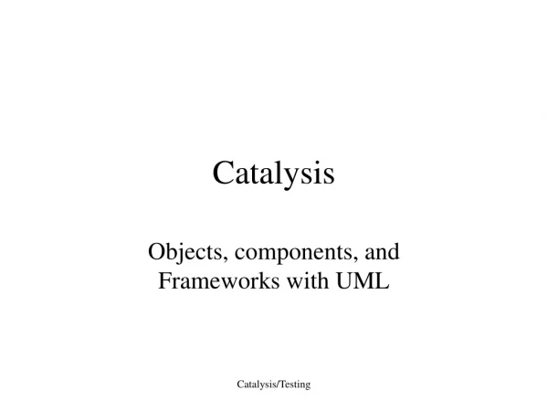 Catalysis