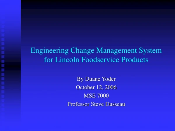 Engineering Change Management System for Lincoln Foodservice Products