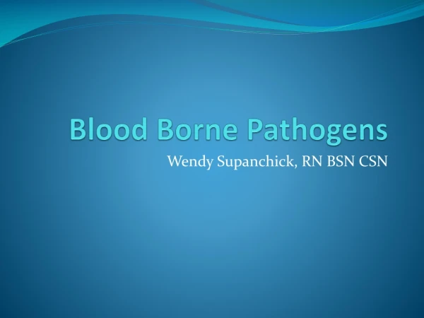 Blood Borne Pathogens