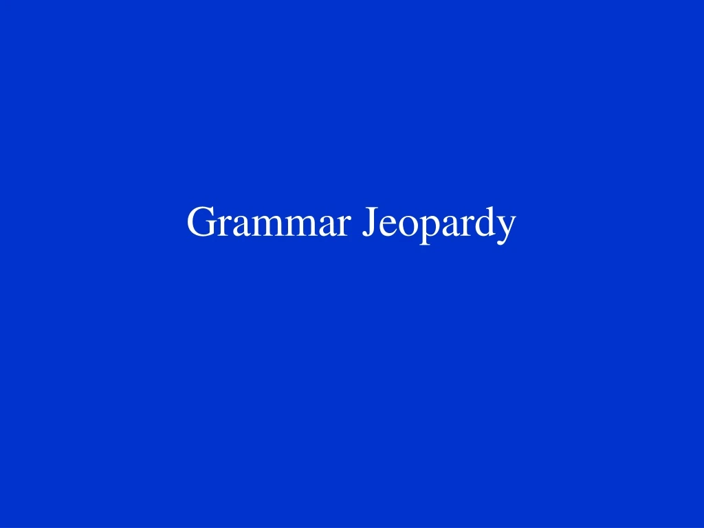 grammar jeopardy