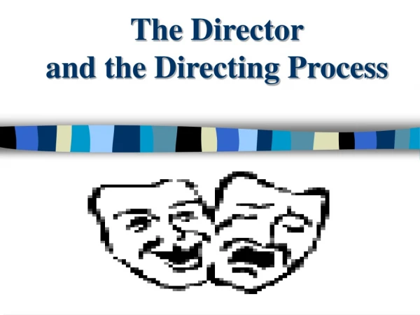 The Director and the Directing Process