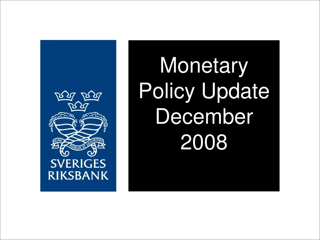 monetary policy update december 2008