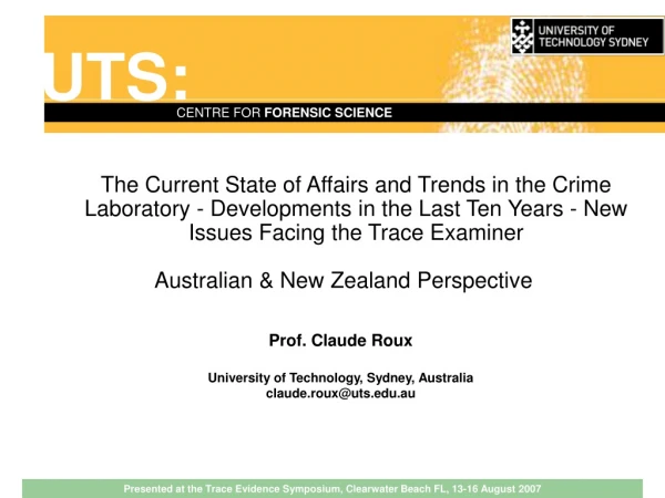 Prof. Claude Roux University of Technology, Sydney, Australia  claude.roux@uts.au