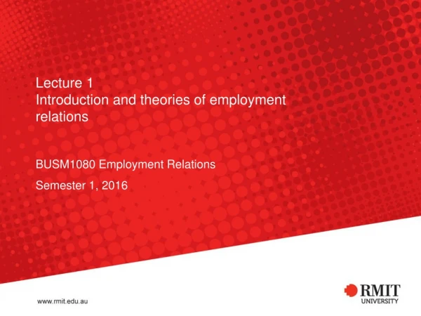 Lecture 1 Introduction and theories of employment relations