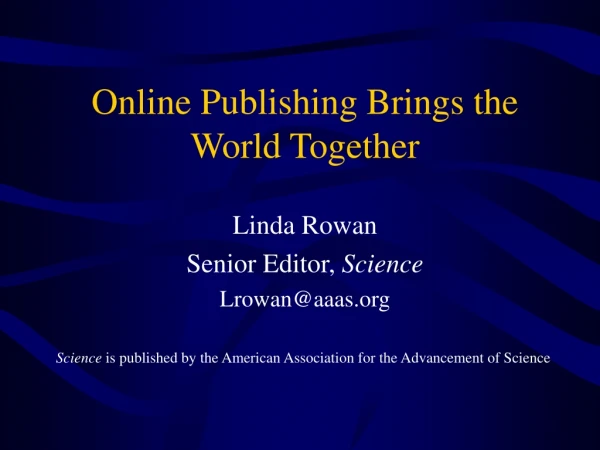 Online Publishing Brings the World Together