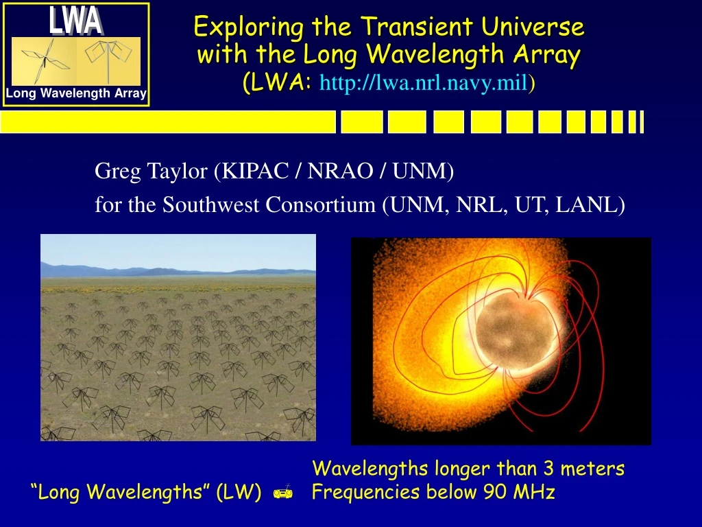 exploring the transient universe with the long wavelength array lwa http lwa nrl navy mil