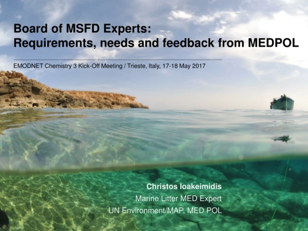 Board of MSFD Experts: Requirements, needs and feedback from MEDPOL