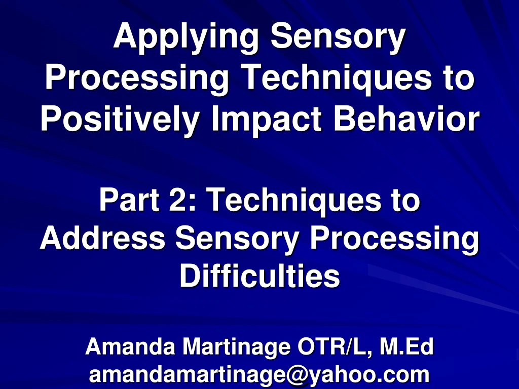 applying sensory processing techniques