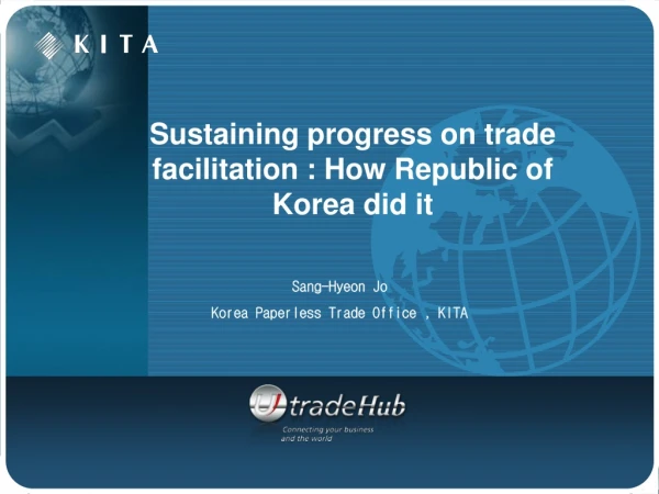 Sustaining progress on trade facilitation : How Republic of Korea did it