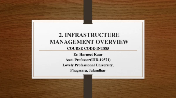 2. INFRASTRUCTURE MANAGEMENT OVERVIEW