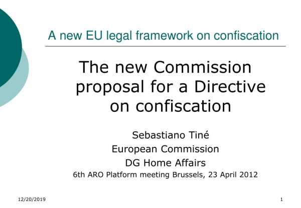 A new EU legal framework on confiscation