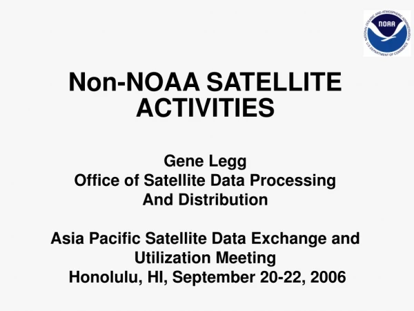 Non-NOAA SATELLITE ACTIVITIES