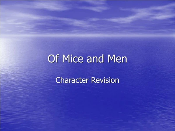 Of Mice and Men