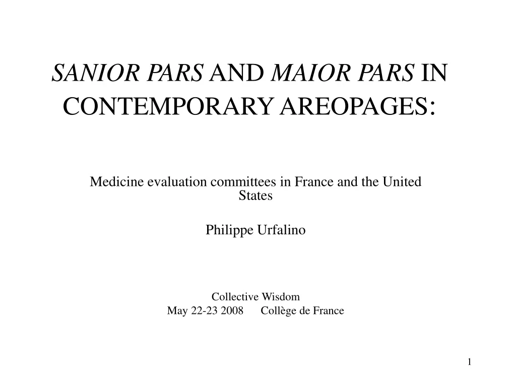 sanior pars and maior pars in contemporary areopages