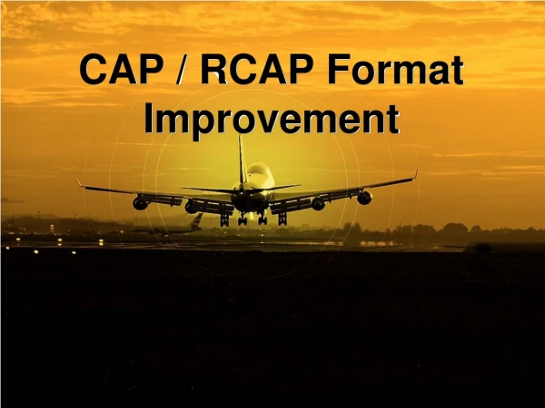 CAP / RCAP Format Improvement