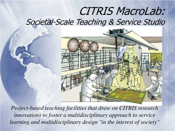 CITRIS MacroLab: Societal-Scale Teaching &amp; Service Studio