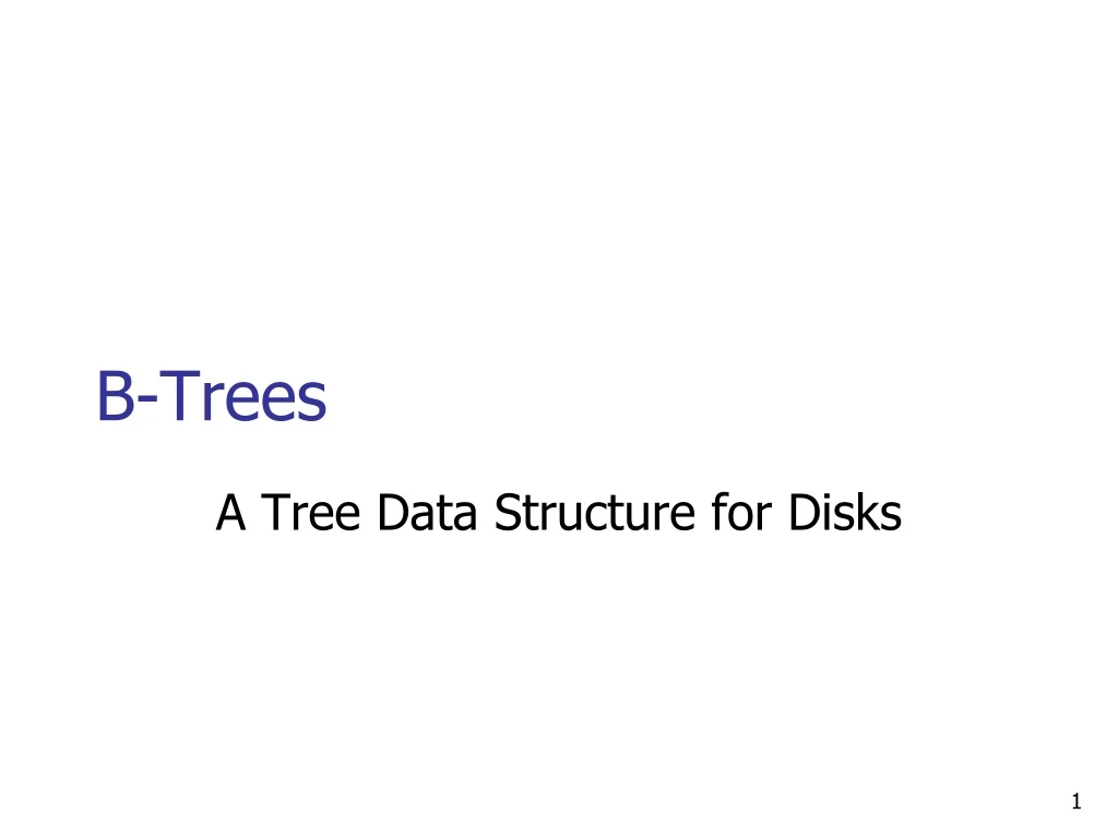 PPT - B-Trees PowerPoint Presentation, Free Download - ID:9213755