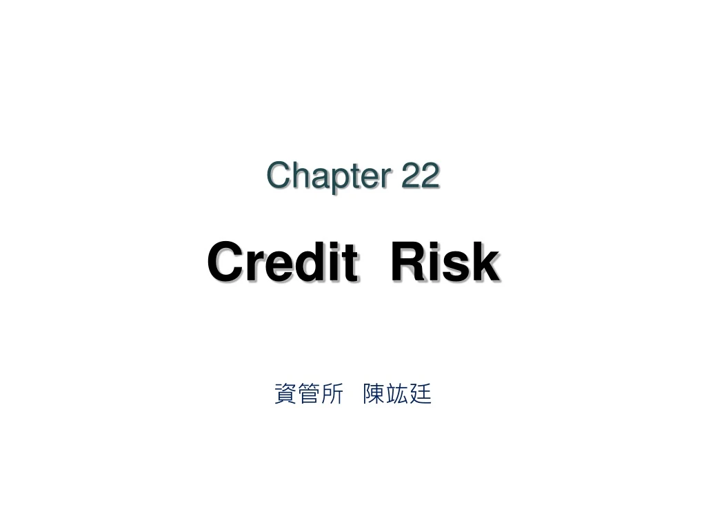 chapter 22 credit risk