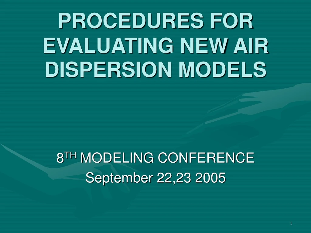 procedures for evaluating new air dispersion models