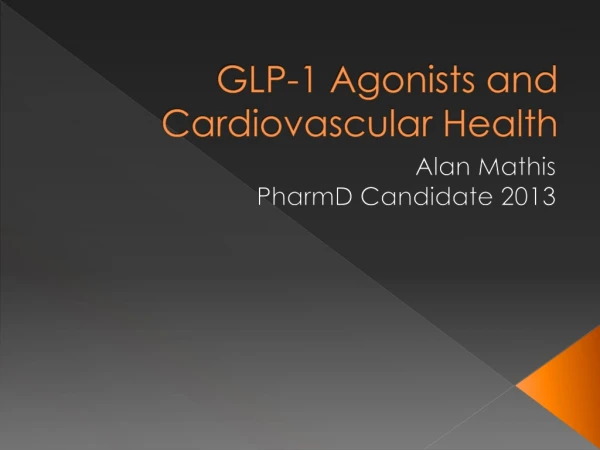 GLP-1 Agonists and Cardiovascular Health