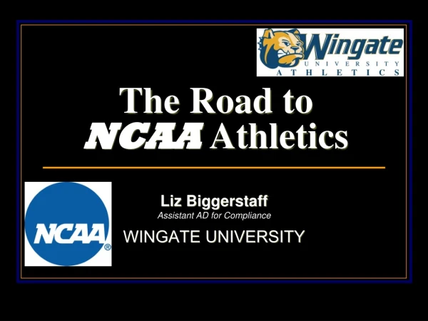 The Road to NCAA Athletics