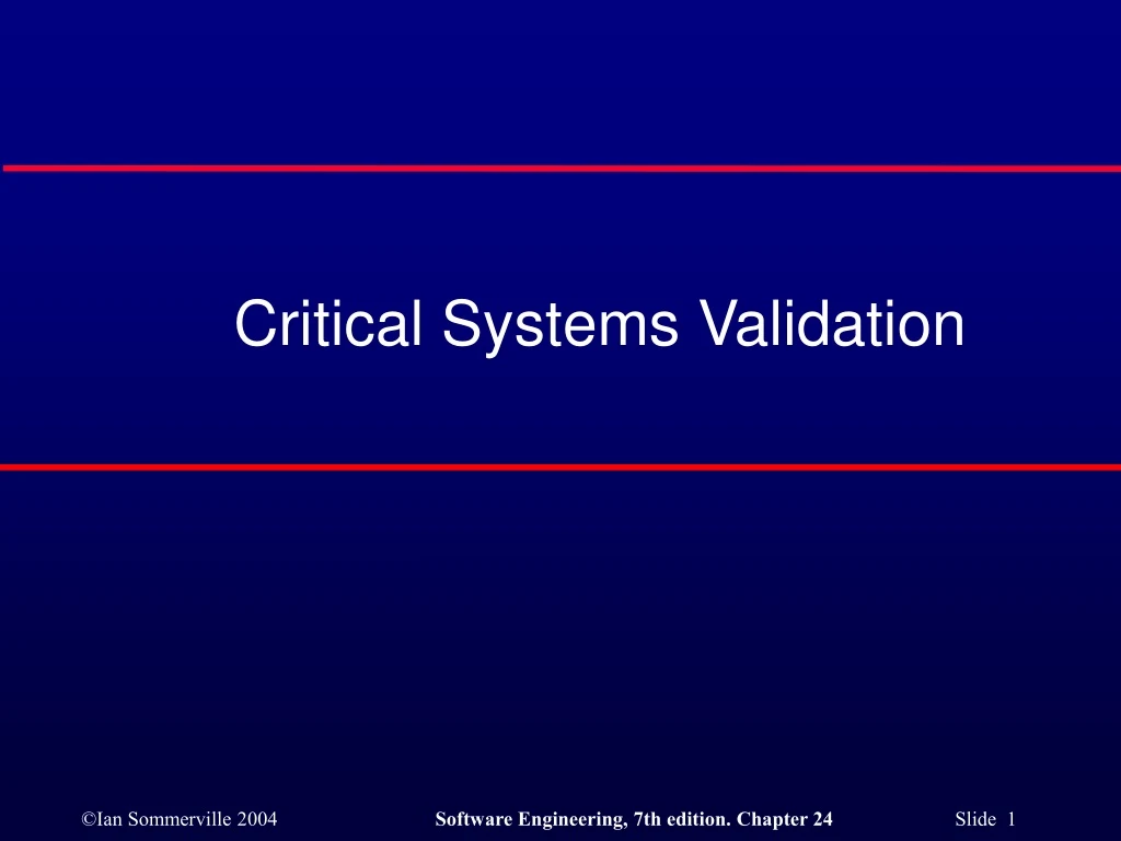 critical systems validation