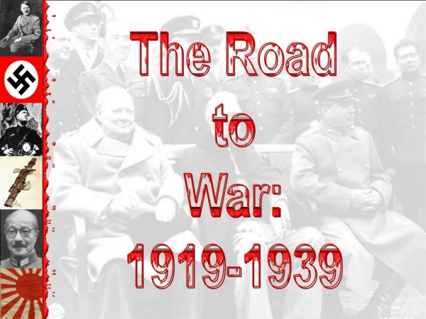 The Road to War: 1919-1939