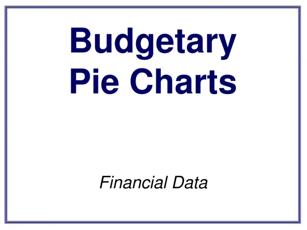 Budgetary Pie Charts