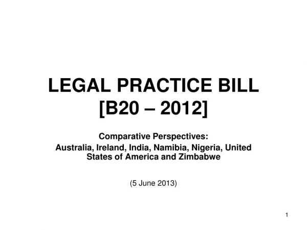 LEGAL PRACTICE BILL  [B20 – 2012]