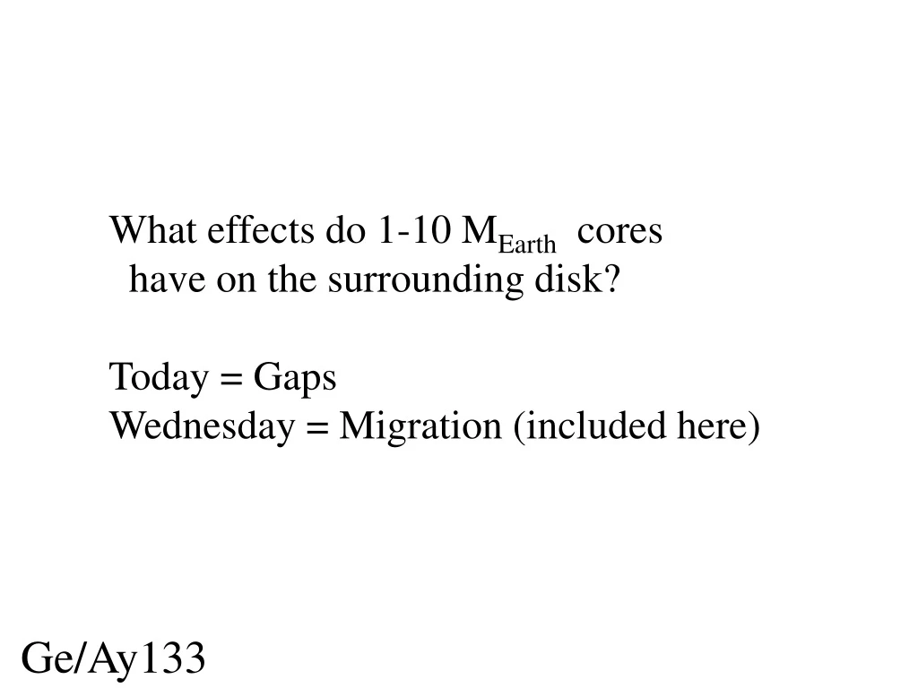 what effects do 1 10 m earth cores have