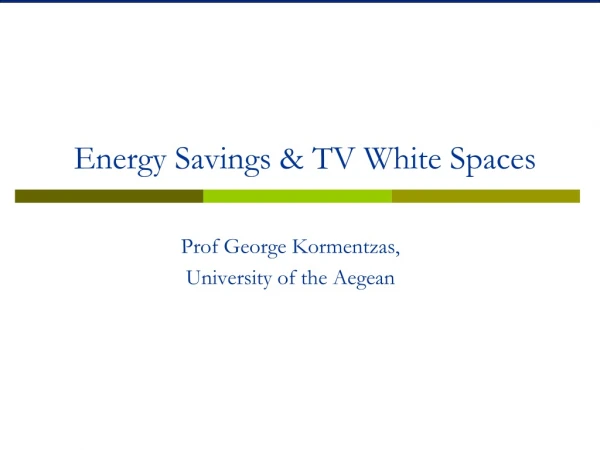 Energy Savings &amp; TV White Spaces