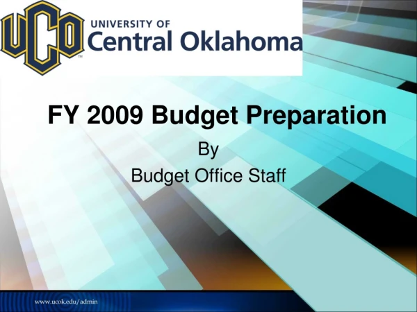 FY 2009 Budget Preparation