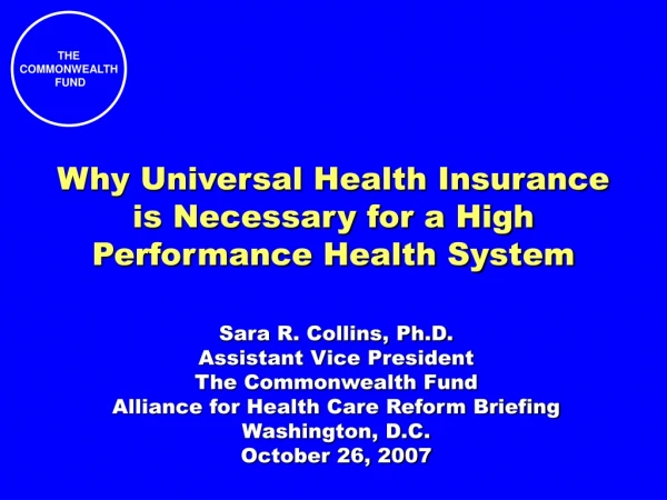 Why Universal Health Insurance is Necessary for a High Performance Health System