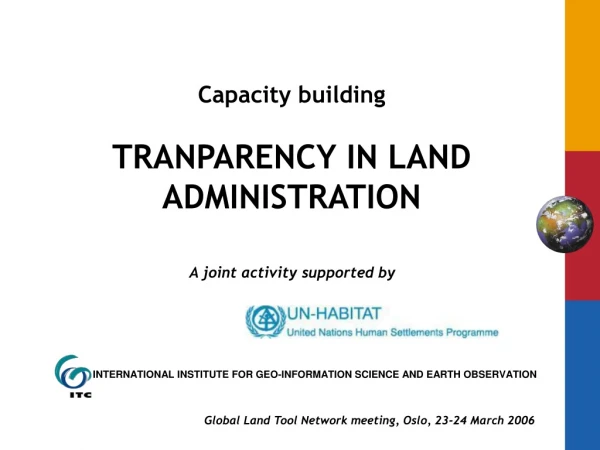 Capacity building TRANPARENCY IN LAND ADMINISTRATION