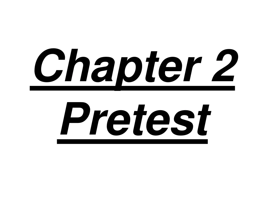 chapter 2 pretest